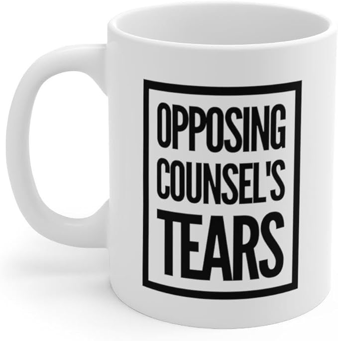 Panvola Personalized Opposing Counsel's Tears Customized Lawyer Law Student Teacher Attorney Ceramic Coffee Mug 11oz White Novelty Drinkware 11oz