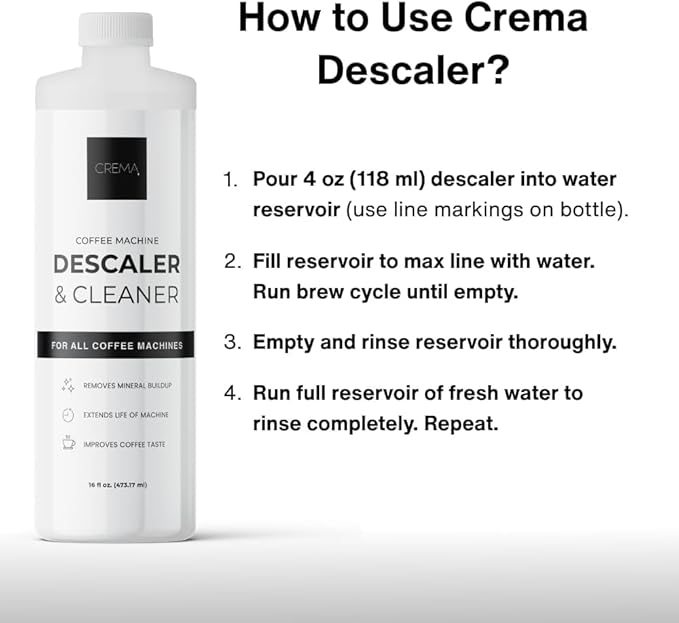 CREMA Coffee Products – Coffee Machine Descaler & Cleaner – Compatible with All Machines - 32 fl oz (8 uses)