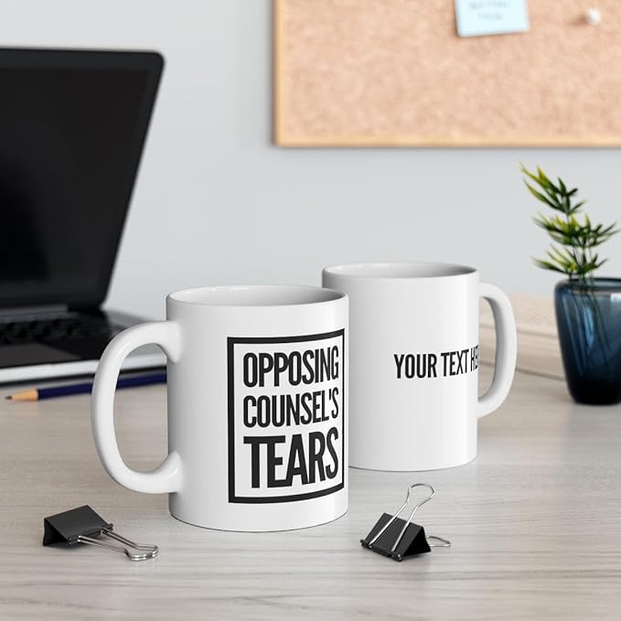 Panvola Personalized Opposing Counsel's Tears Customized Lawyer Law Student Teacher Attorney Ceramic Coffee Mug 11oz White Novelty Drinkware 11oz