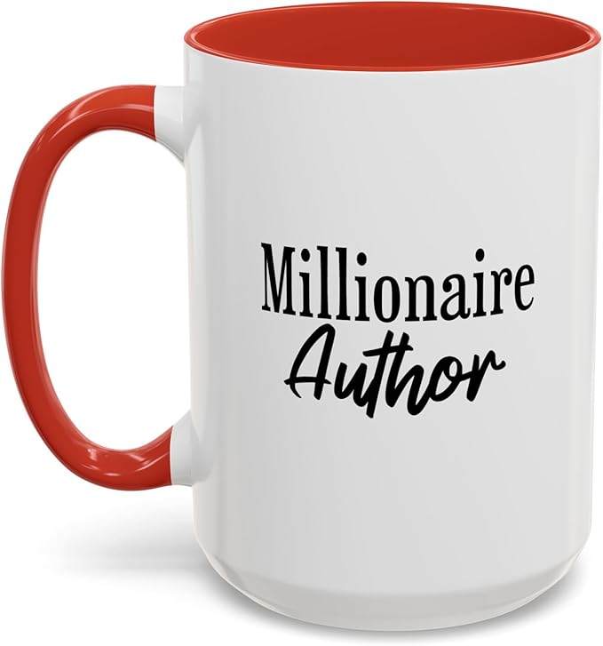 Millionaire Author Coffee Mug, Inspirational Mug for Writers, Gift for Authors, Desk Accessory, Motivational Coffee Cup