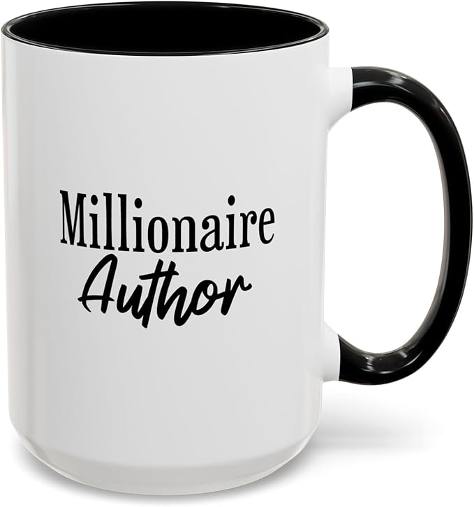 Millionaire Author Coffee Mug, Inspirational Mug for Writers, Gift for Authors, Desk Accessory, Motivational Coffee Cup