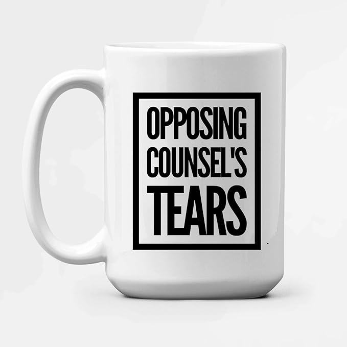 Panvola Opposing Counsel's Tears Lawyer Law Student Teacher Funny Gift to Attorney Ceramic Coffee Mug (15 oz, White)