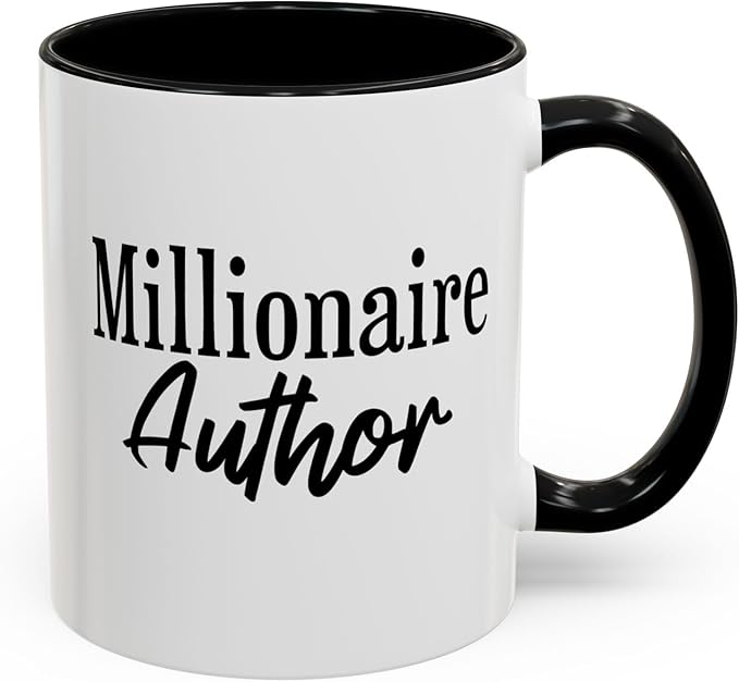 Millionaire Author Coffee Mug, Inspirational Mug for Writers, Gift for Authors, Desk Accessory, Motivational Coffee Cup