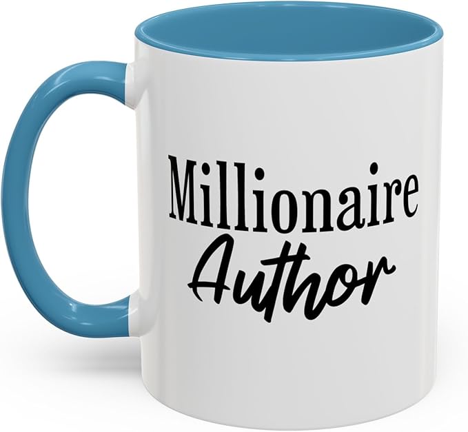 Millionaire Author Coffee Mug, Inspirational Mug for Writers, Gift for Authors, Desk Accessory, Motivational Coffee Cup