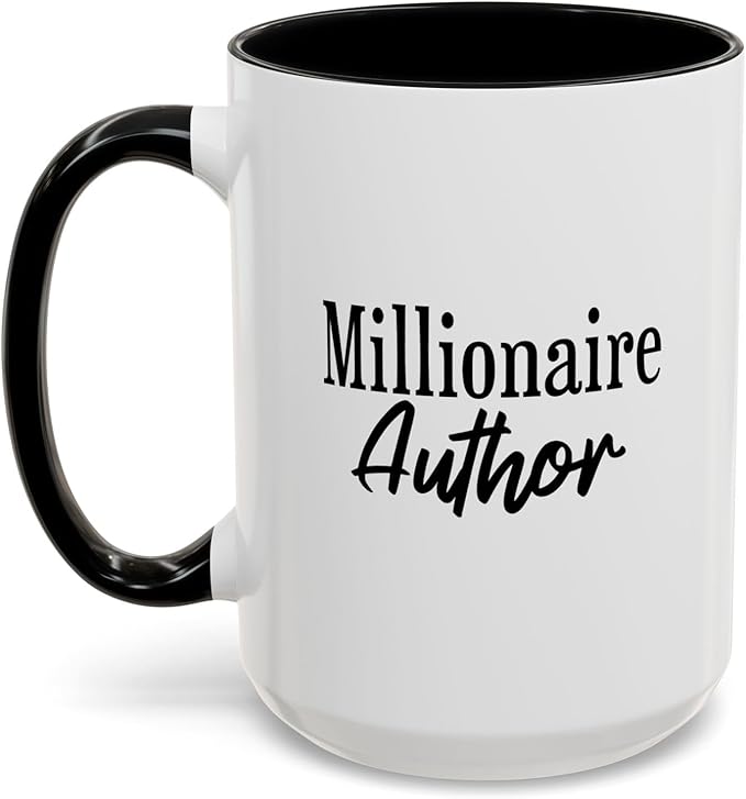 Millionaire Author Coffee Mug, Inspirational Mug for Writers, Gift for Authors, Desk Accessory, Motivational Coffee Cup