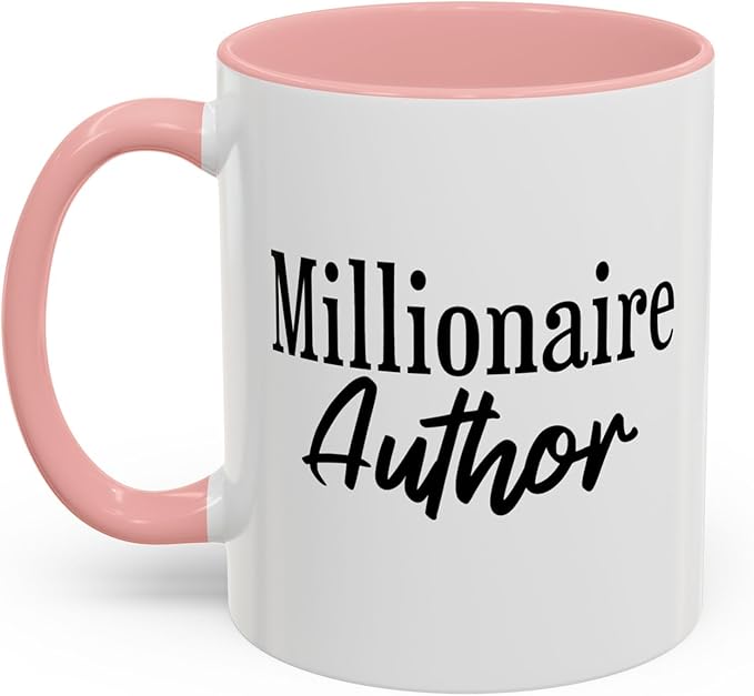 Millionaire Author Coffee Mug, Inspirational Mug for Writers, Gift for Authors, Desk Accessory, Motivational Coffee Cup