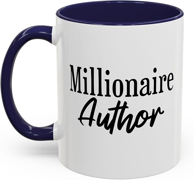 Millionaire Author Coffee Mug, Inspirational Mug for Writers, Gift for Authors, Desk Accessory, Motivational Coffee Cup