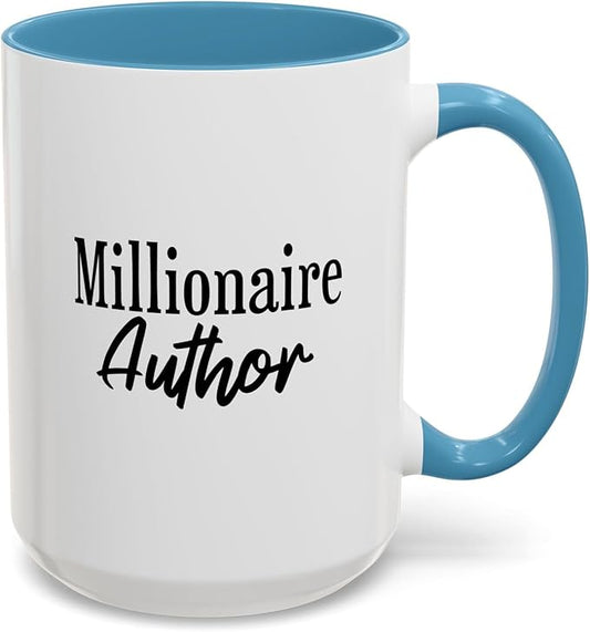 Millionaire Author Coffee Mug, Inspirational Mug for Writers, Gift for Authors, Desk Accessory, Motivational Coffee Cup