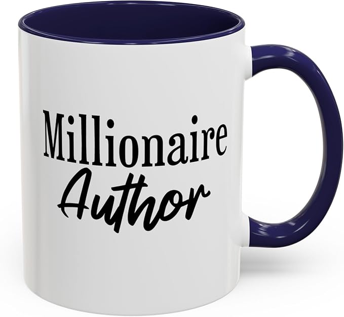 Millionaire Author Coffee Mug, Inspirational Mug for Writers, Gift for Authors, Desk Accessory, Motivational Coffee Cup