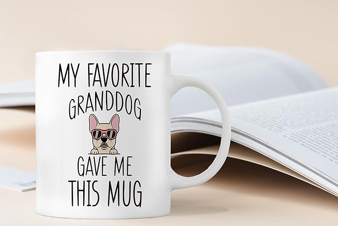 QASHWEY French Bulldog Dog Grandma Gifts Mug, Funny French Bulldog Dog Lover Owner Coffee Mugs Tea Cup Gifts for Grandma Grandpa, My Favorite Granddog Gave Me This Mug Coffee Cups Ceramic 11oz
