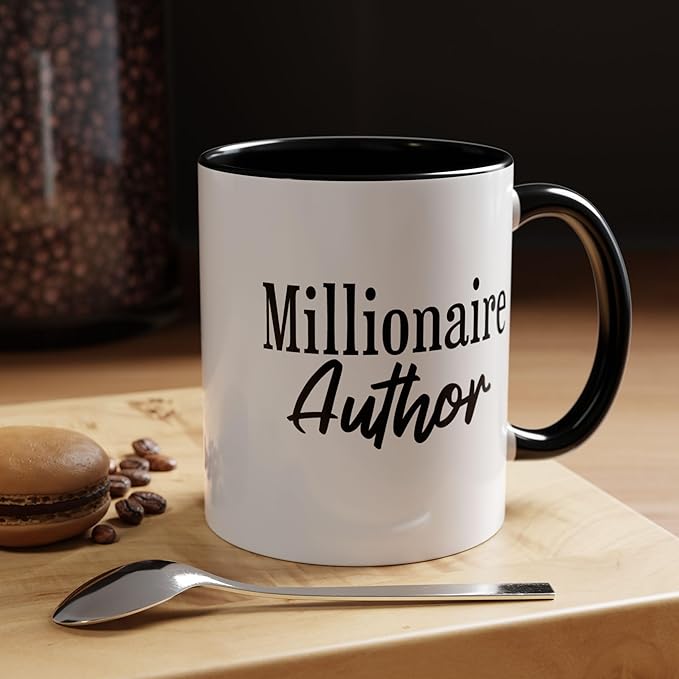 Millionaire Author Coffee Mug, Inspirational Mug for Writers, Gift for Authors, Desk Accessory, Motivational Coffee Cup