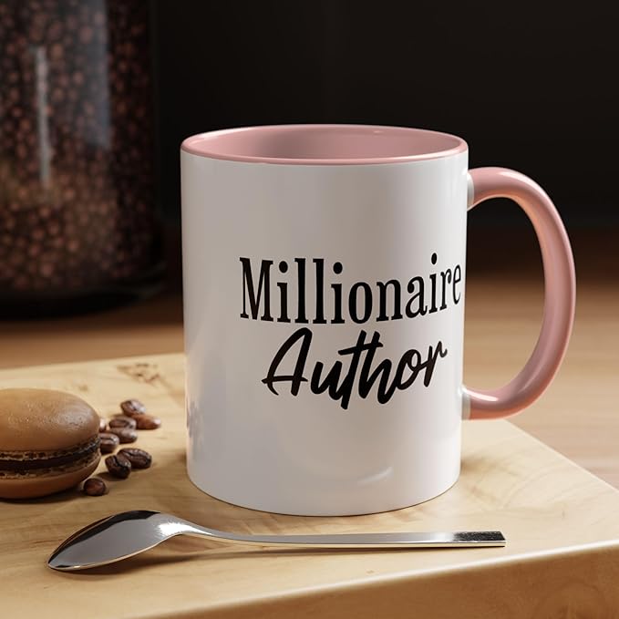 Millionaire Author Coffee Mug, Inspirational Mug for Writers, Gift for Authors, Desk Accessory, Motivational Coffee Cup
