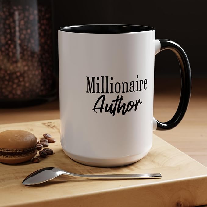 Millionaire Author Coffee Mug, Inspirational Mug for Writers, Gift for Authors, Desk Accessory, Motivational Coffee Cup