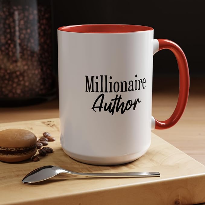 Millionaire Author Coffee Mug, Inspirational Mug for Writers, Gift for Authors, Desk Accessory, Motivational Coffee Cup
